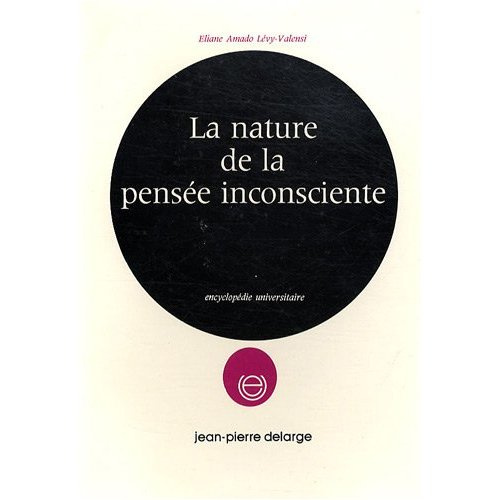 LA NATURE DE LA PENSEE INCONSCIENTE