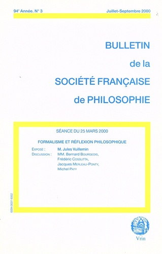 FORMALISME ET REFLEXION PHILOSOPHIQUE (BULLETIN SFP 2000/3)
