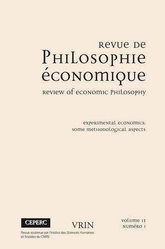REVUE DE PHILOSOPHIE ECONOMIQUE 13 (2012)/1 EXPERIMENTAL ECONOMICS SOME METHODOLOGICAL ASPECTS