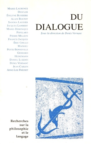 RECHERCHES SUR LA PHILOSOPHIE ET LE LANGAGE N. 14, DU DIALOGUE