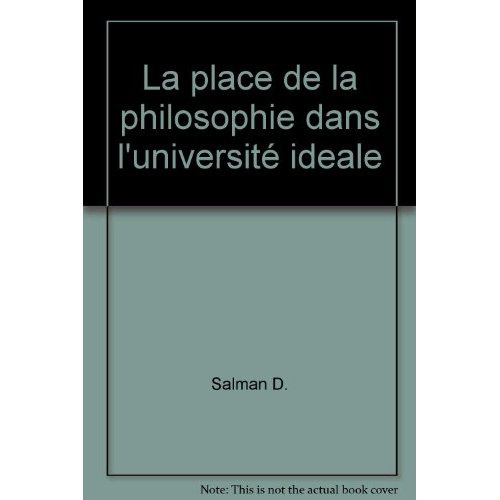 LA PLACE DE LA PHILOSOPHIE DANS L'UNIVERSITE IDEALE