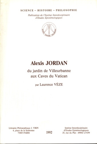 ALEXIS JORDAN. DU JARDIN DE VILLEURBANNE AUX CAVES DU VATICAN