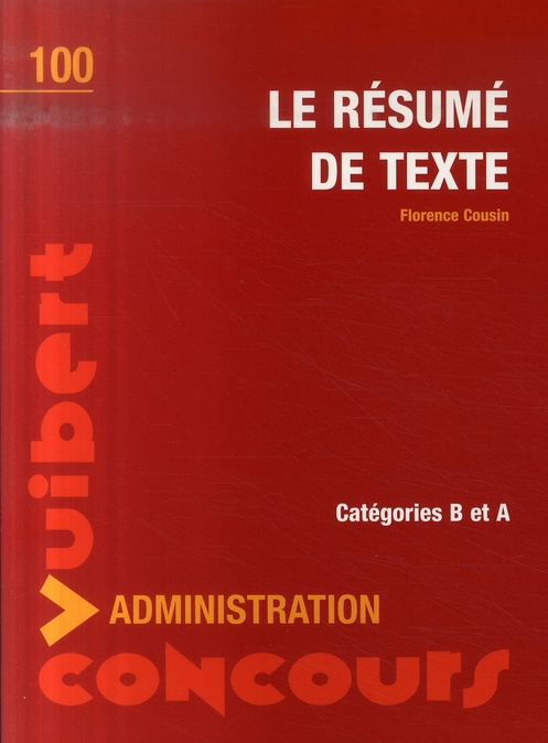 Le résumé de texte. Concours administration catégories B et A