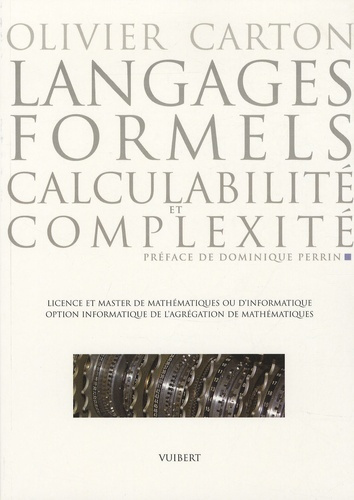 Langages formels, calculabilité et complexité. Licence et Master de mathématiques ou d'informatique,