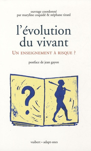 L'évolution du vivant. Un enseignement à risque ?