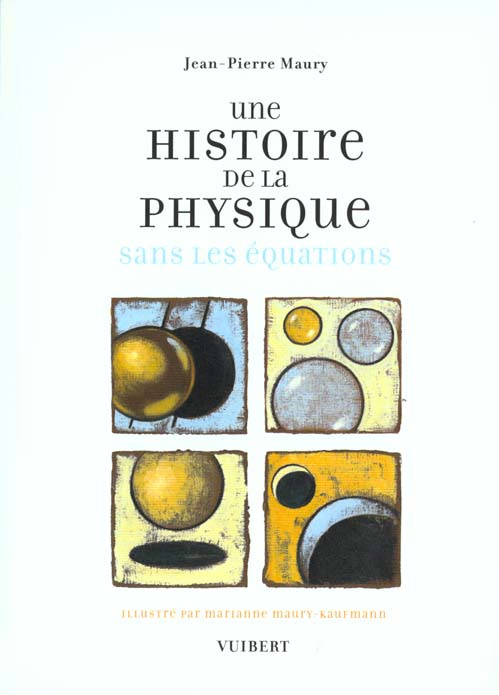 Une histoire de la physique sans les équations