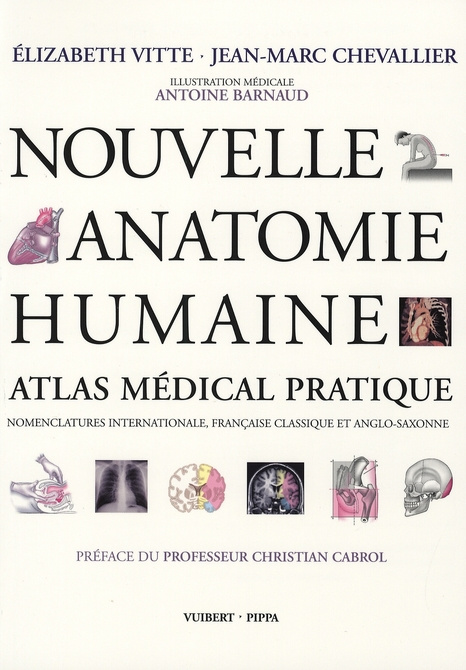 Nouvelle anatomie humaine. Atlas médical pratique