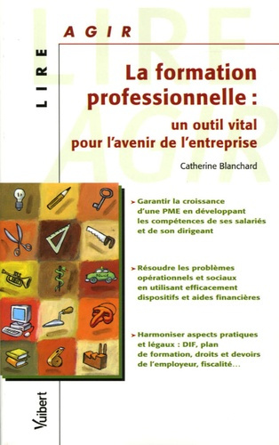 La formation professionnelle : un outil vital pour l'avenir de l'entreprise