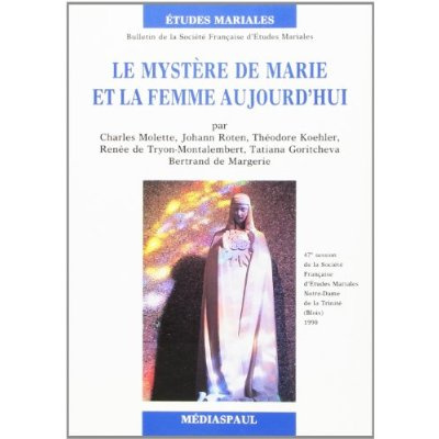 Mystere de marie et la femme aujourd'hui, le