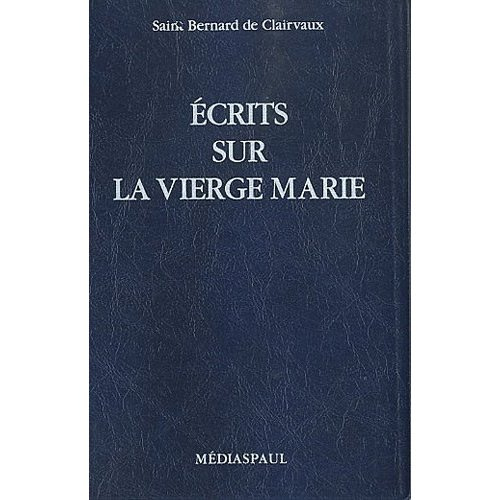 Ecrits sur la Vierge Marie