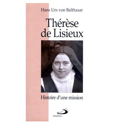 THERESE DE LISIEUX. Histoire d'une mission, Edition 1996