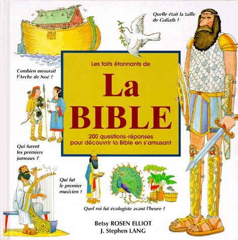 FAITS ETONNANTS DE LA BIBLE