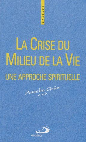 CRISE DU MILIEU DE LA VIE (LA)