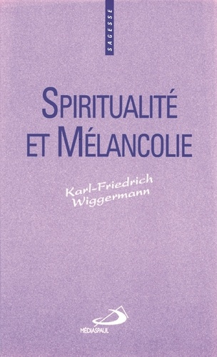 Spiritualité et mélancolie