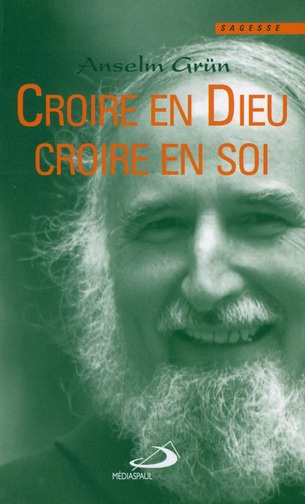 Croire en Dieu Croire en Soi