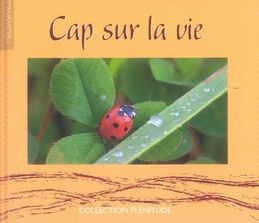 Cap sur la vie