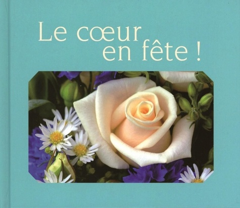 Coeur en fete! (le)