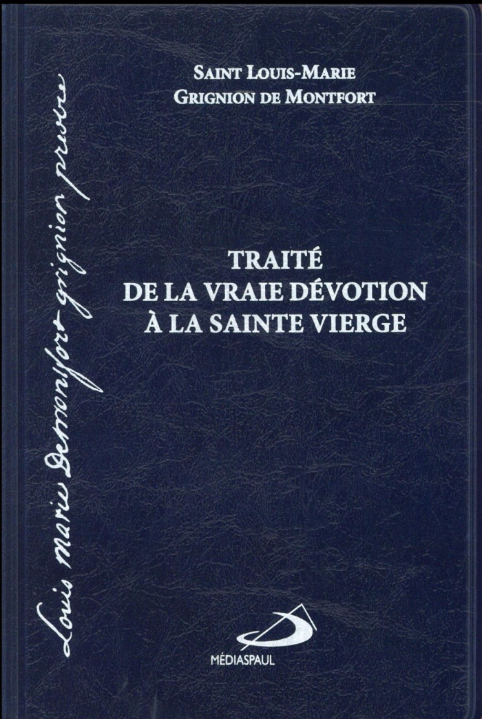 Traité de la vraie dévotion à la Vierge