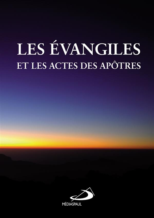 Les Evangiles et les Actes des Apôtres