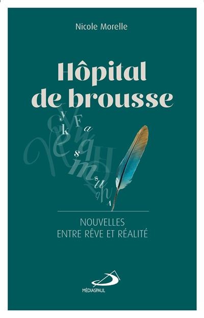 Hôpital de brousse. Dix-sept nouvelles entre rêve et réalité