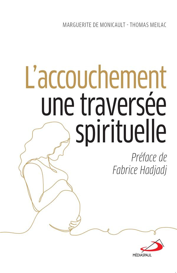 L'accouchement une traversée spirituelle
