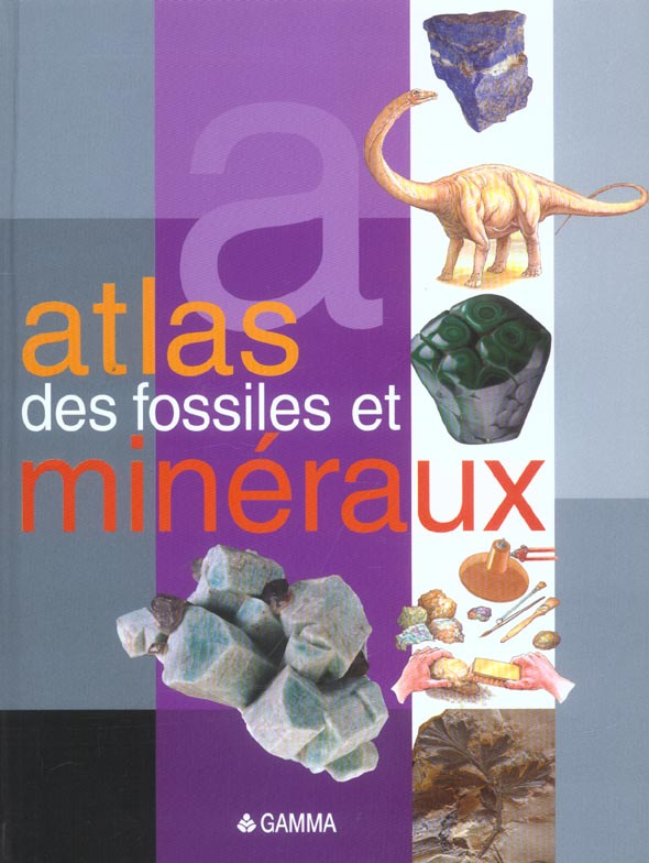 Atlas des fossiles et minéraux