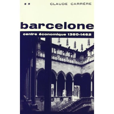 Barcelone, centre économique à l'époque des difficultés, 1380-1462