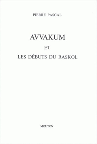 Avvakum et les début du Raskol