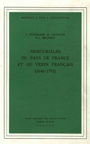 Mercuriales du Pays de France et du Vexin français (1640-1792)