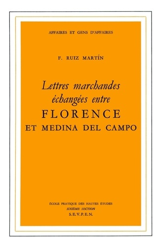 Lettres marchandes échangées entre Florence et Medina del Campo