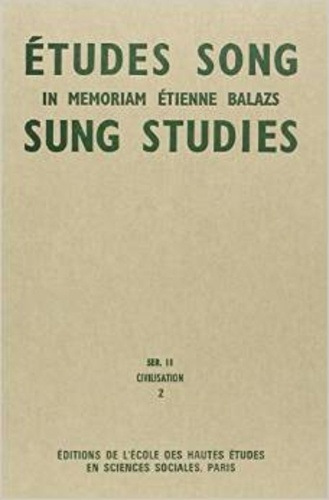 Etudes Song/Sung Studies : in memoriam Etienne Balazs. Tome 2, civilisation