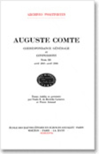 Correspondance générale et confessions. Tome 3, avril 1845-avril 1846