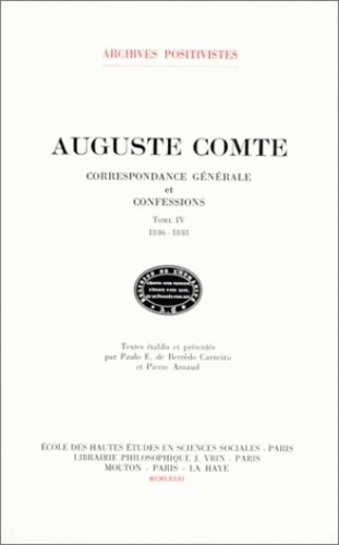Correspondance générale et confessions. Tome 4, 1846-1848