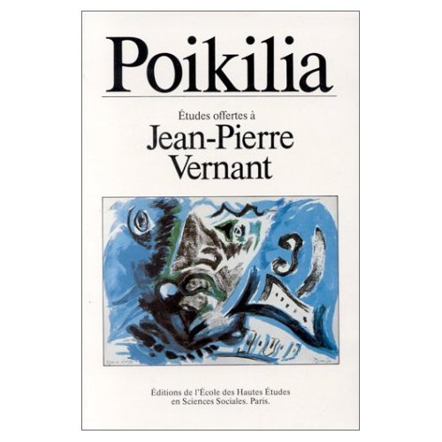 Poikilia. Recueil d'essais offerts à Jean-Pierre Vernant