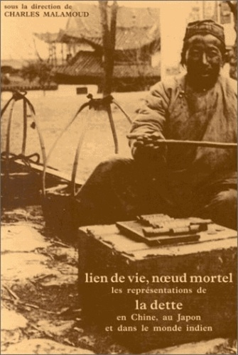 Lien de vie, noeud mortel. Les représentations de la dette en Chine, au Japon et dans le monde indie