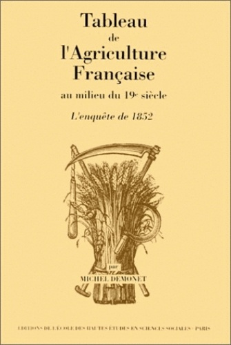 Tableau de l'agriculture française au milieu du 19ème siècle