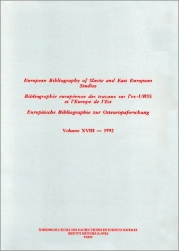 Bibliographie européenne des travaux sur l'ex-Urss et l'Europe de l'Est/European Bibliography of Sla
