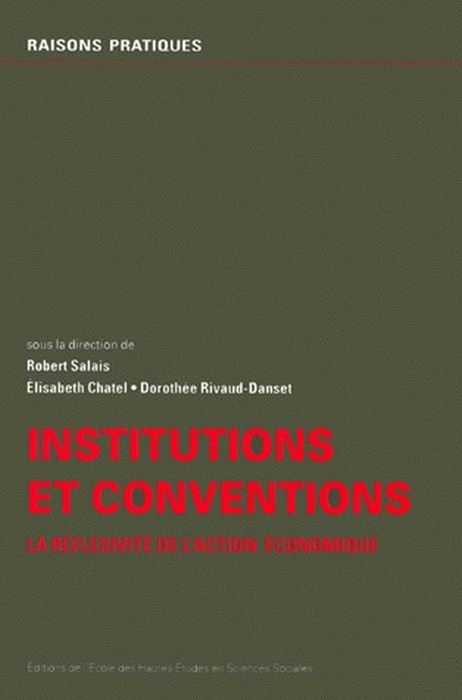 Institutions et conventions. La réflexivité de l'action économique