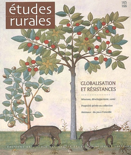 Etudes rurales N° 165-166 Janvier-Juin 2003 : Globalisations et résistances