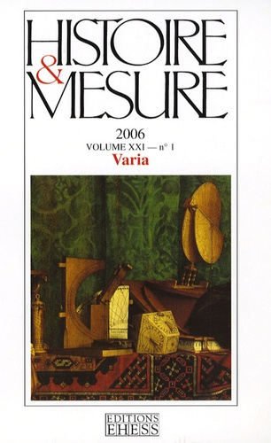 Histoire & Mesure Volume 21 N° 1/2006 : Varia