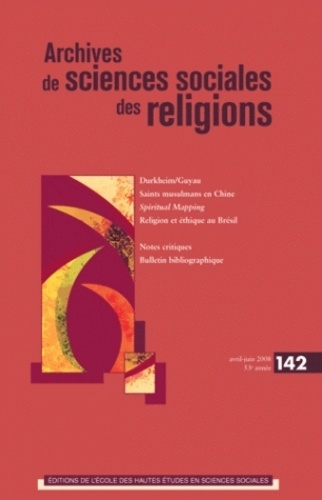 Archives de sciences sociales des religions N° 142, Avril-Juin 2008