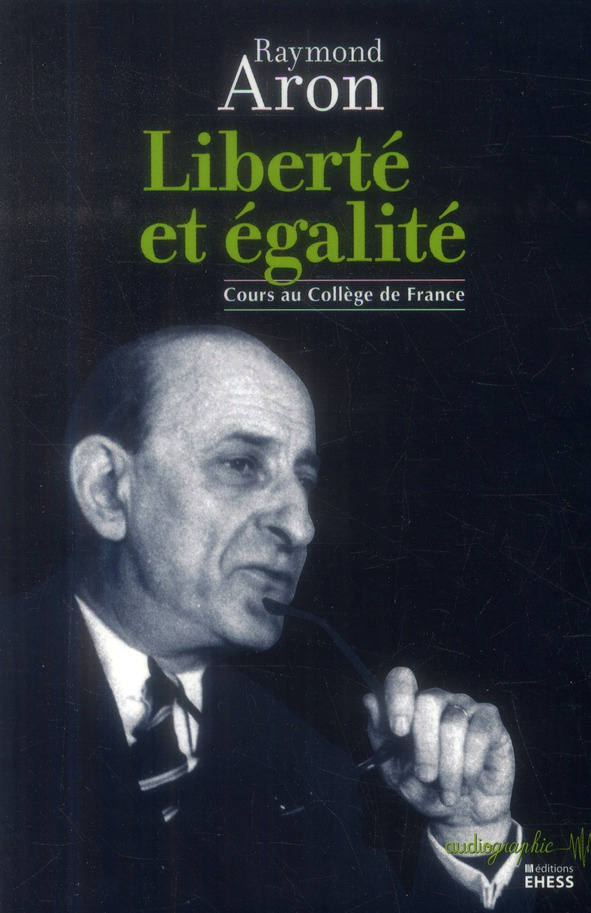 Liberté et égalité. Cours au Collège de France