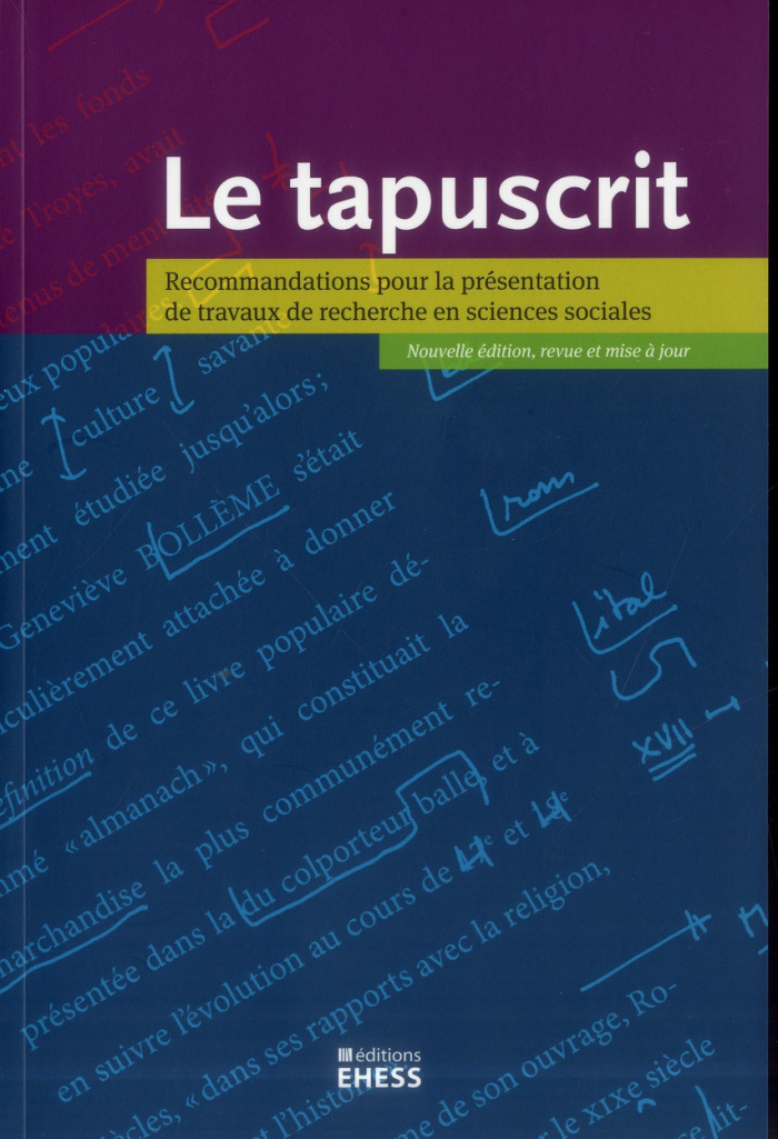 Le tapuscrit. Recommandations pour la présentation de travaux de recherche en sciences sociales
