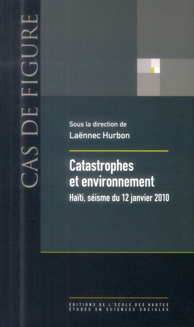 Catastrophes et environnement. Haïti, séisme du 12 janvier 2010