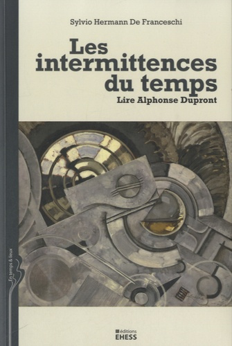 Les intermittences du temps. Lire Alphonse Dupront