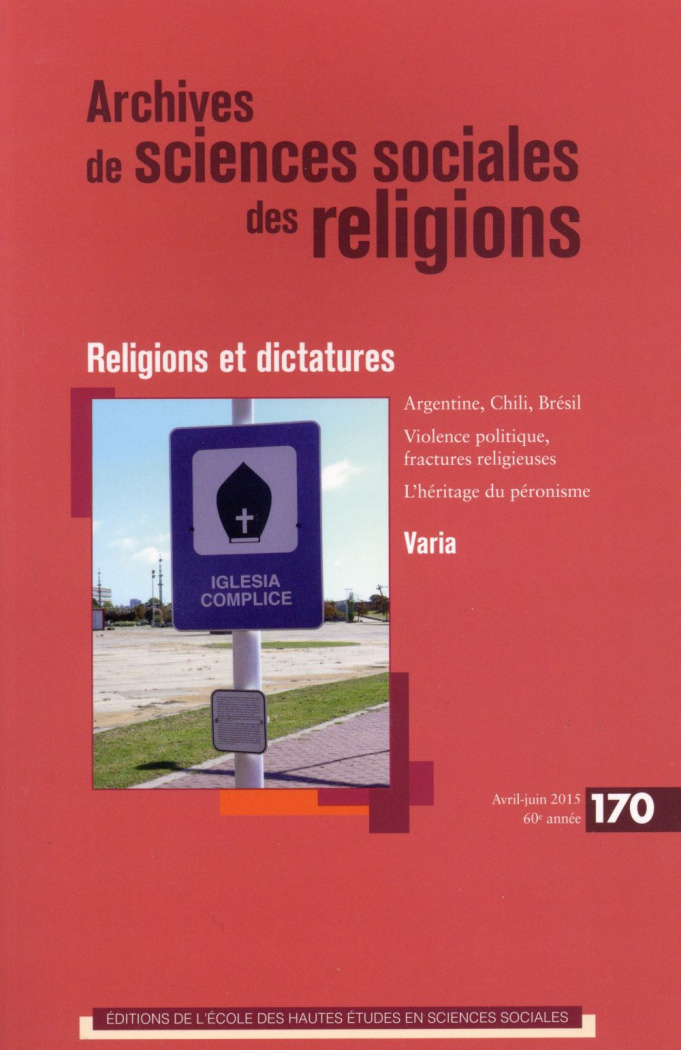 Archives de sciences sociales des religions N° 170, Avril-juin 2015 : Religions et dictatures