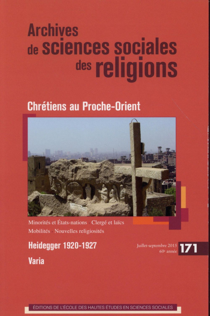 Archives de sciences sociales des religions N° 171, Juillet-septembre 2015 : Chrétiens au Proche-Ori