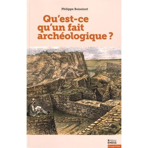 Qu'est-ce qu'un fait archéologique ?