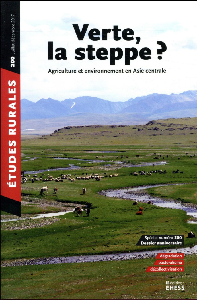 Etudes rurales N° 200, juillet-décembre 2017 : Verte, la steppe ? Agriculture et environnement en As