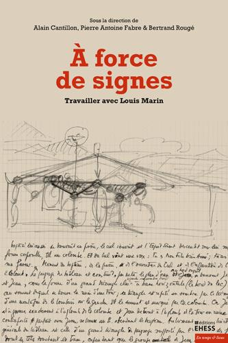 FORCE DE SIGNES - TRAVAILLER AVEC LOUIS MARIN